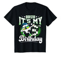 6 Years Old Birthday Bruh Its My 6Th T-Shirt - Unique Graphic Unisex - T-Shirt, Sweatshirt, Hoodie