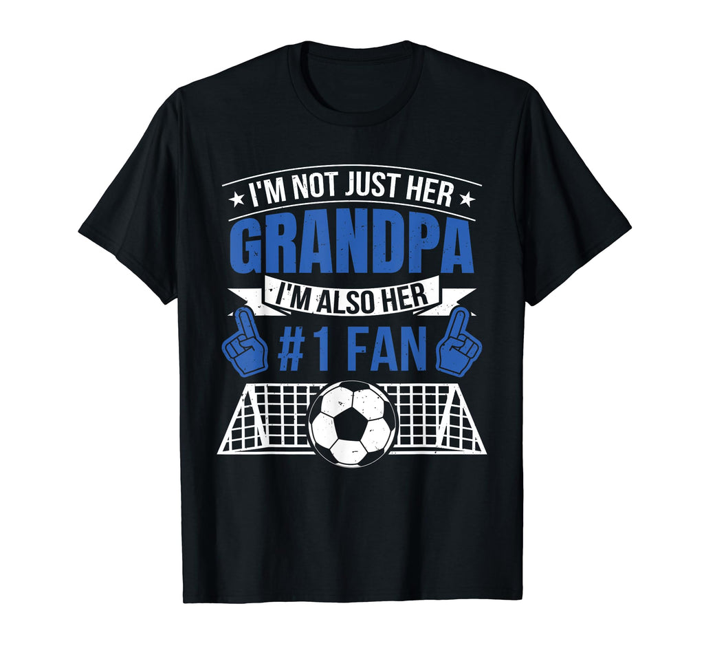 Im Not Just Her Grandpa Grandfather T-Shirt - Streetwear Style for Adults - T-Shirt, Sweatshirt, Hoodie
