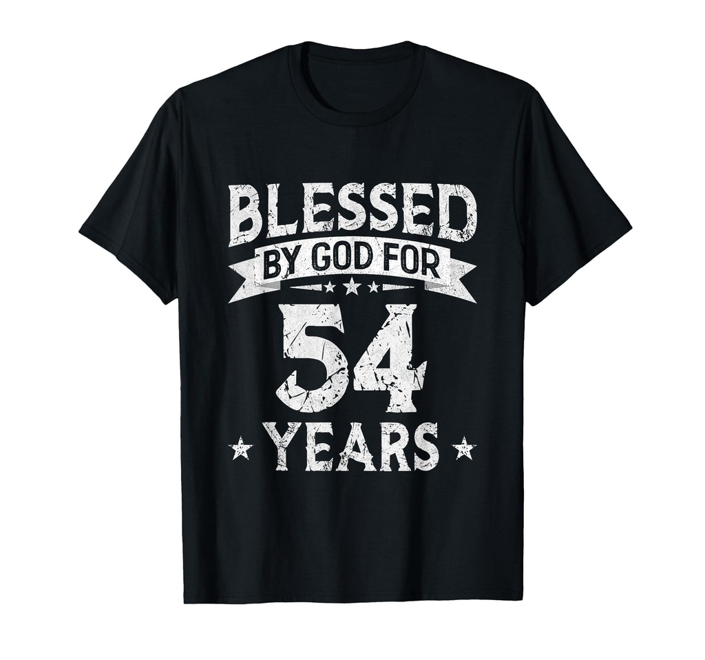 Blessed God 54 Years Old 54Th Birthday T-Shirt - Fun Novelty Design Unisex - T-Shirt, Sweatshirt, Hoodie