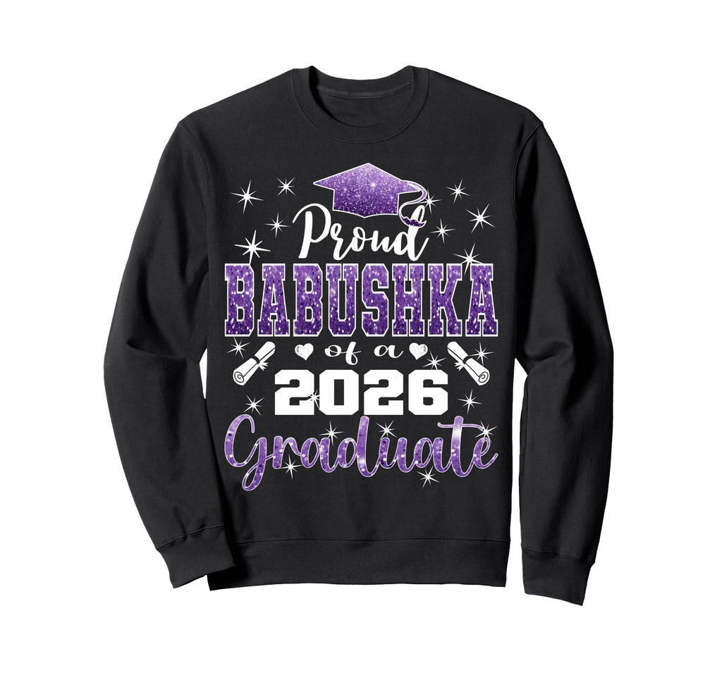 Super Proud Babushka 2026 Sweatshirt - Fun Novelty Design for Adults - T-Shirt, Sweatshirt, Hoodie