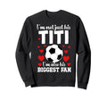 His Biggest Fan Soccer Titi Sweatshirt - Streetwear Style for Adults - T-Shirt, Sweatshirt, Hoodie