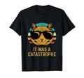 It Was Catastrophe Cat Lover Dad Jokes T-Shirt - Custom Art Print Unisex - T-Shirt, Sweatshirt, Hoodie