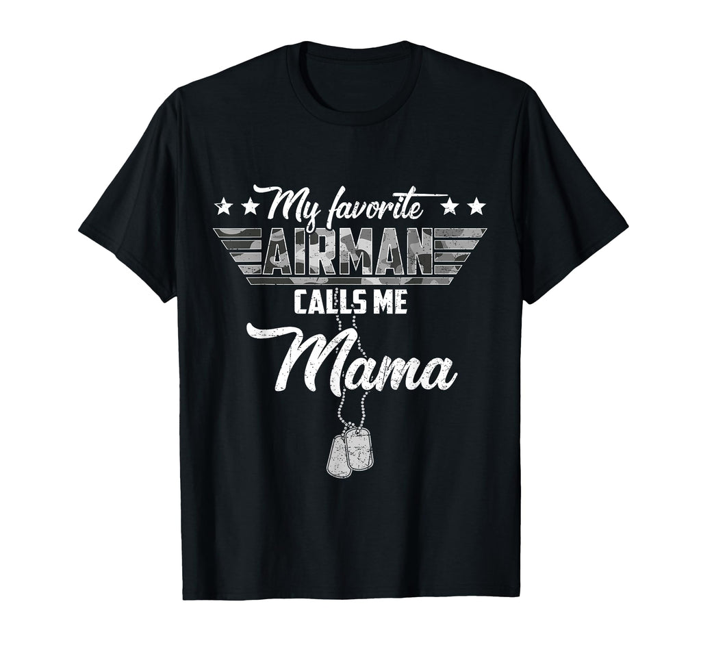 My Favorite Airman Calls Me Mama T-Shirt - Graphic Print for Adults - T-Shirt, Sweatshirt, Hoodie