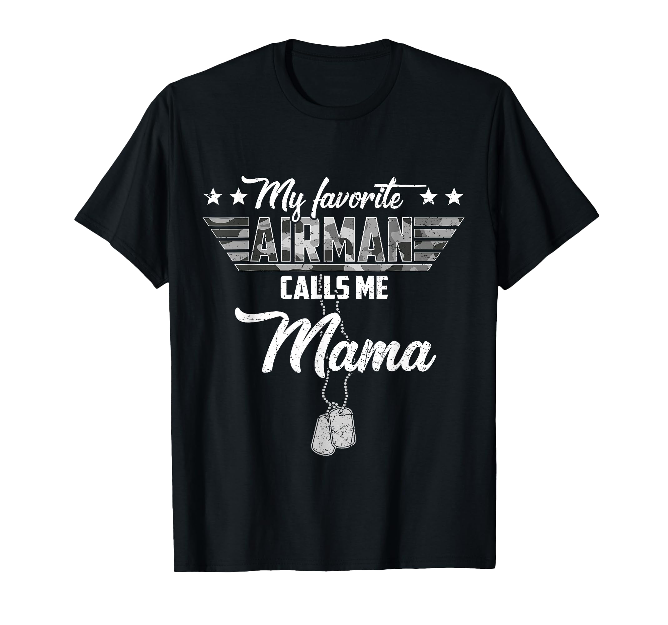 My Favorite Airman Calls Me Mama T-Shirt - Graphic Print for Adults - T-Shirt, Sweatshirt, Hoodie