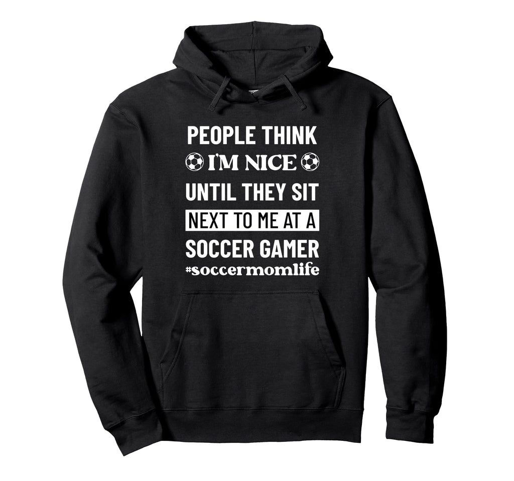 Soccer Mom Life Funny Snarky Sarcasm Hoodie - Trendy Graphic Unisex - T-Shirt, Sweatshirt, Hoodie