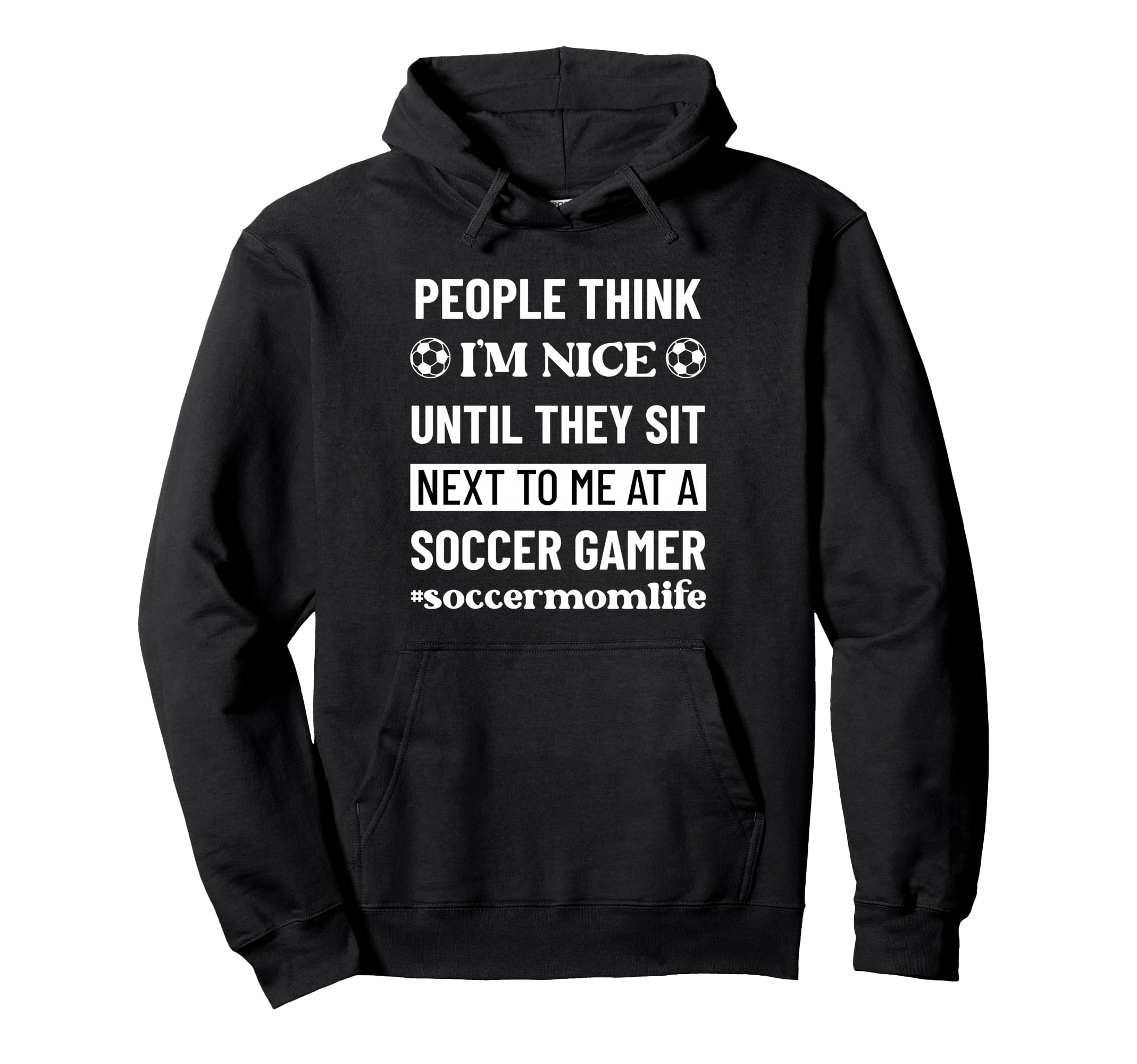 Soccer Mom Life Funny Snarky Sarcasm Hoodie - Trendy Graphic Unisex - T-Shirt, Sweatshirt, Hoodie