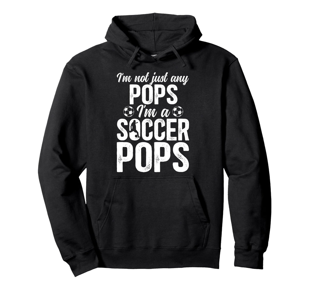 Im Soccer Pops Soccer Player Pops Hoodie - Streetwear Style for Adults - T-Shirt, Sweatshirt, Hoodie