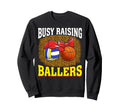 Busy Raising Ballers Volleyball Sweatshirt - Minimalist Print Unisex - T-Shirt, Sweatshirt, Hoodie
