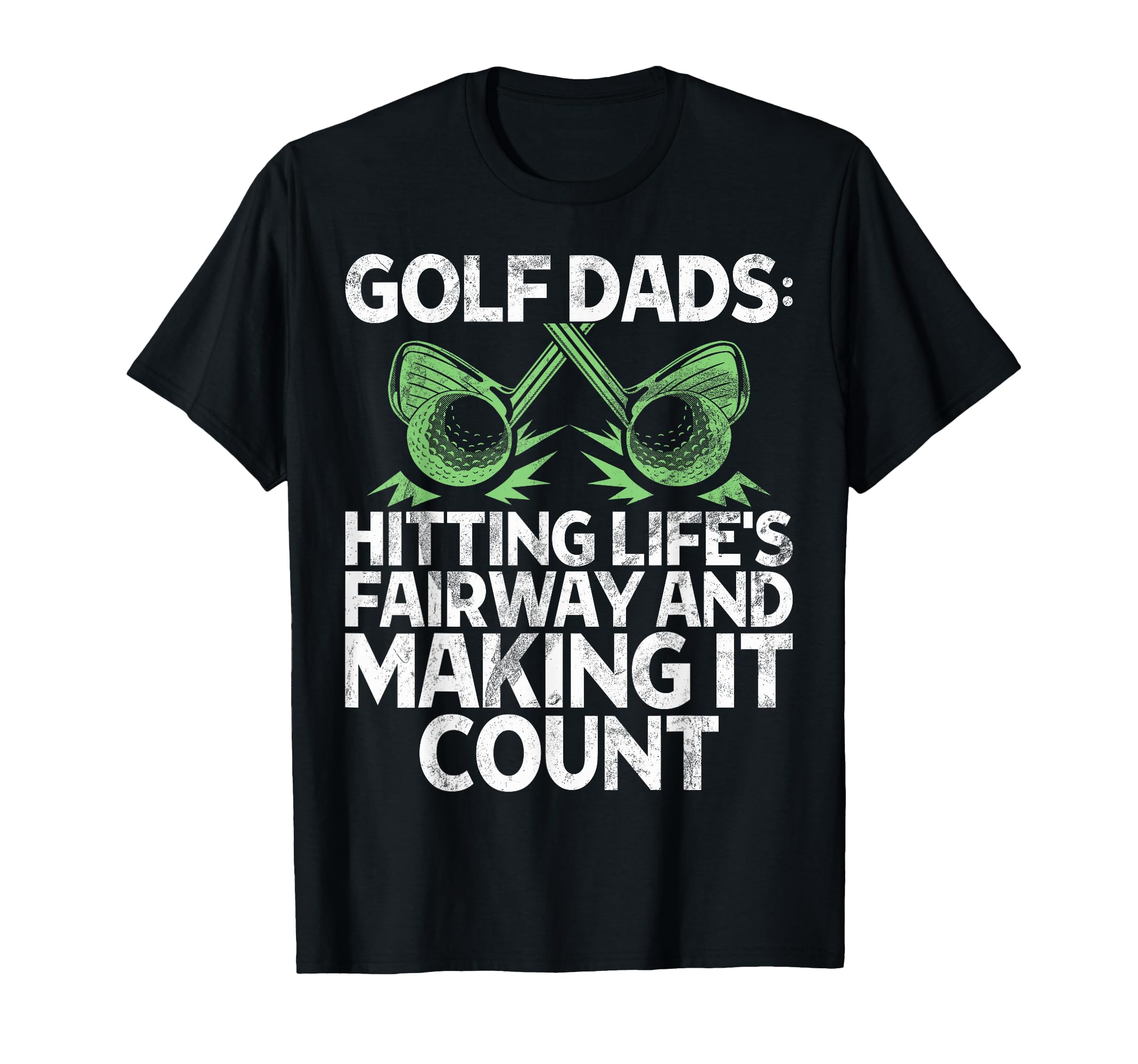 Hitting Lifes Fairway And Making It T-Shirt - Minimalist Print Unisex - T-Shirt, Sweatshirt, Hoodie