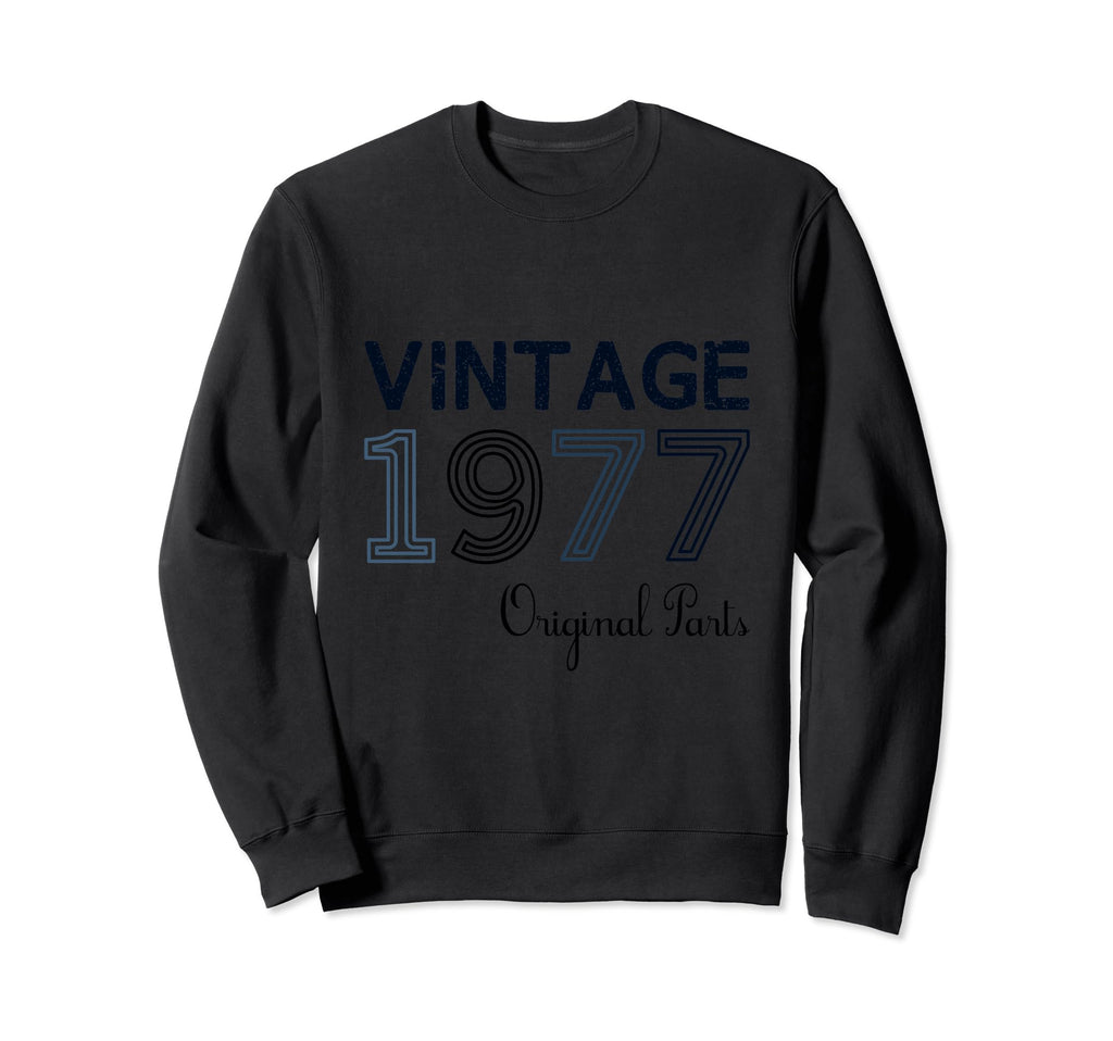Year 1977 Gift Birthday Mom Dad Sweatshirt - Unique Graphic for Adults - T-Shirt, Sweatshirt, Hoodie