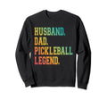 Pickleball Funny Husband Dad Legend Sweatshirt - Fun Novelty Design Unisex - T-Shirt, Sweatshirt, Hoodie