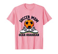 Soccer Mom Gear Guardian Proud Parent T-Shirt - Trendy Graphic Unisex - T-Shirt, Sweatshirt, Hoodie