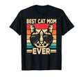 Best Cat Mom Ever Funny Cat Lover T-Shirt - Fun Novelty Design Men Women - T-Shirt, Sweatshirt, Hoodie