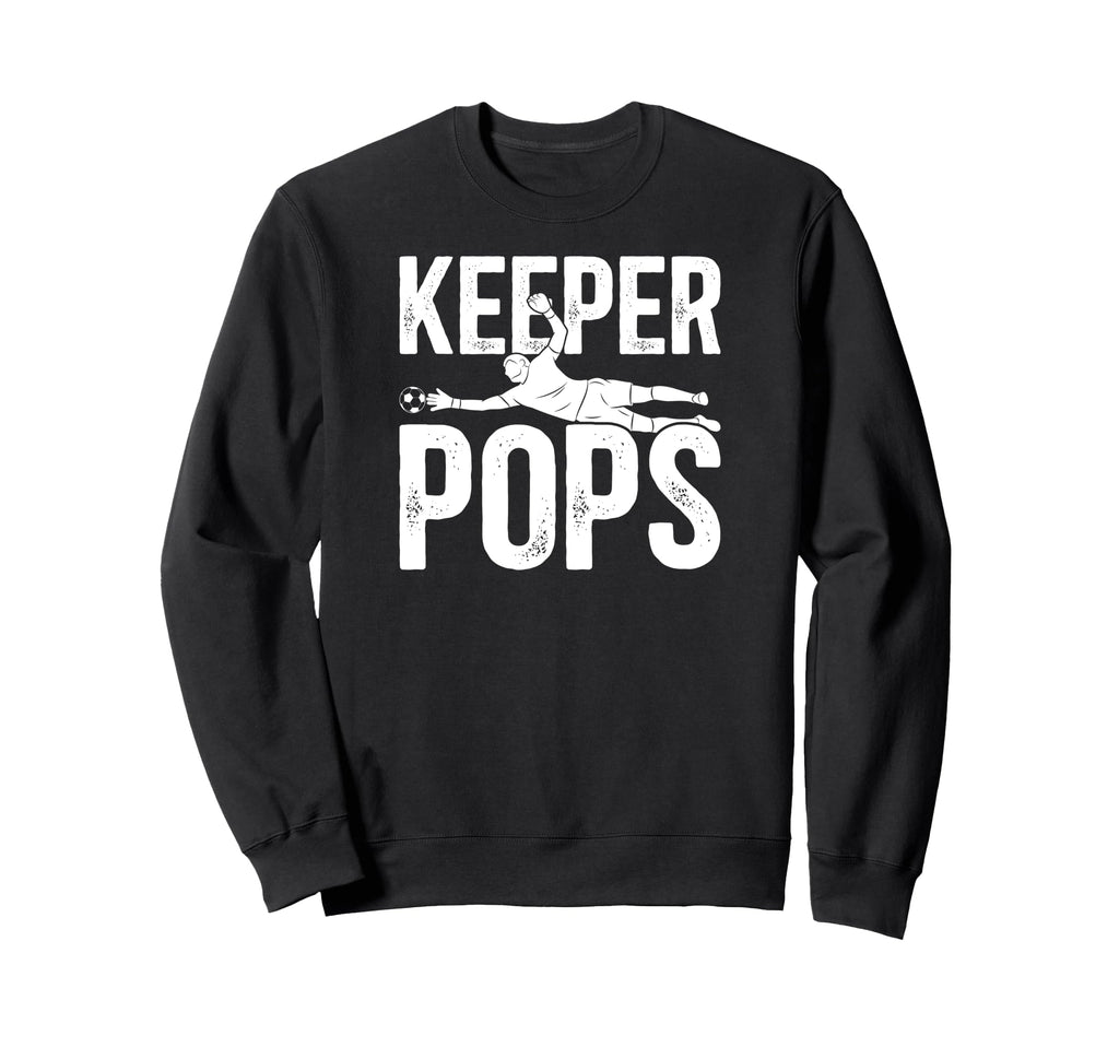 Soccer Keeper Pops Soccer Goalie Sweatshirt - Graphic Print for Adults - T-Shirt, Sweatshirt, Hoodie