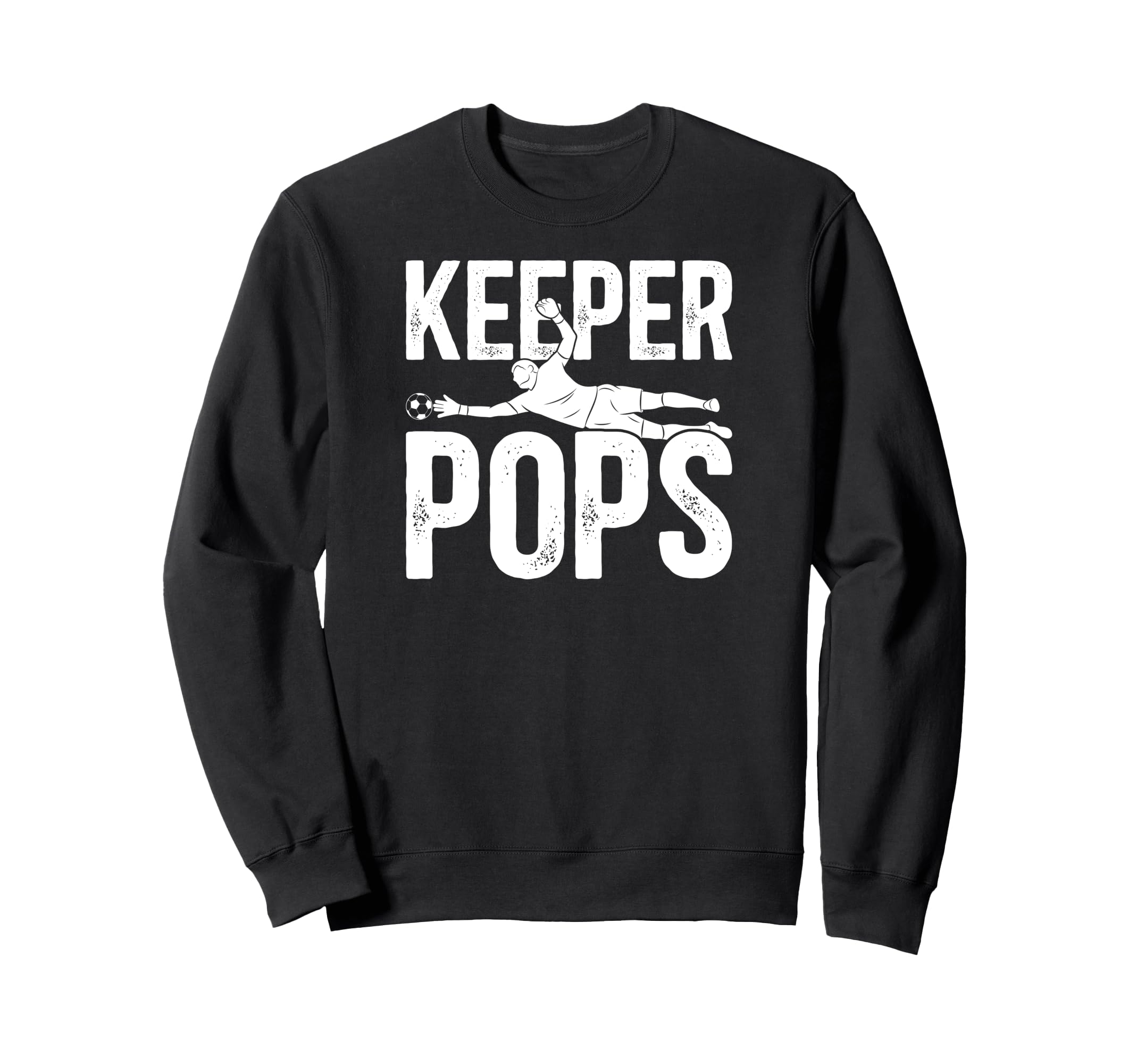 Soccer Keeper Pops Soccer Goalie Sweatshirt - Graphic Print for Adults - T-Shirt, Sweatshirt, Hoodie