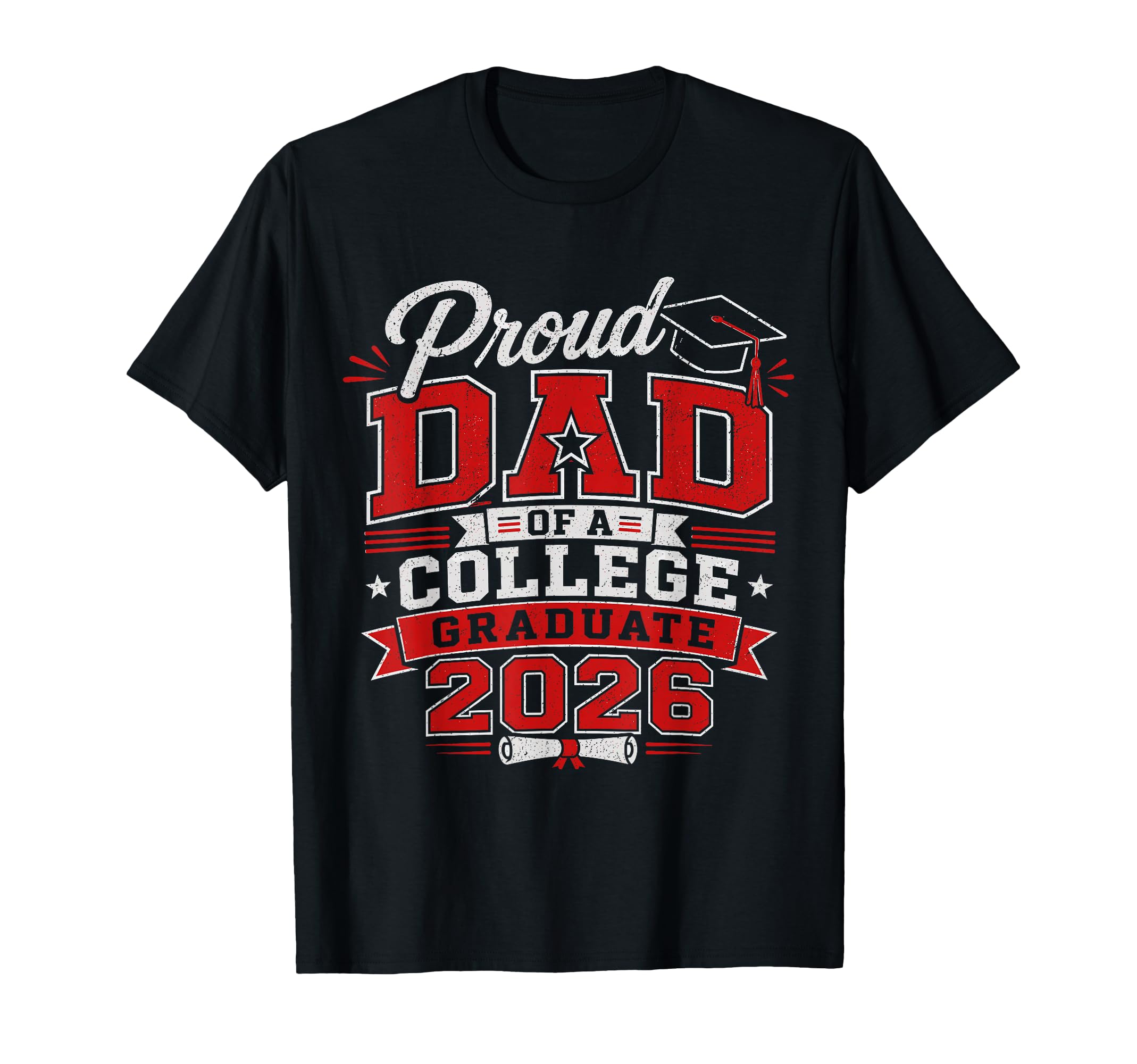 Proud Dad College 2026 Graduate T-Shirt - Aesthetic Graphic Men Women - T-Shirt, Sweatshirt, Hoodie