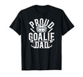 Proud Hockey Goalie Dad Hockey T-Shirt - Graphic Print for Adults - T-Shirt, Sweatshirt, Hoodie