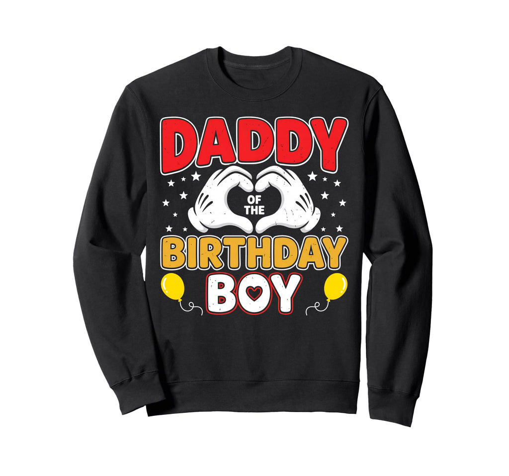 Daddy Birthday Family Matching Sweatshirt - Casual Everyday Wear Unisex - T-Shirt, Sweatshirt, Hoodie