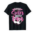 Little Sister Biggest Fan Soccer Players T-Shirt - Graphic Print Men Women - T-Shirt, Sweatshirt, Hoodie