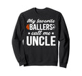 My Favorite Ballers Call Me Uncle Soccer Sweatshirt - Graphic Print Unisex - T-Shirt, Sweatshirt, Hoodie
