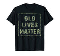 Funny Birthday Gag Gift Dad Old Lives T-Shirt - Streetwear Style Men Women - T-Shirt, Sweatshirt, Hoodie