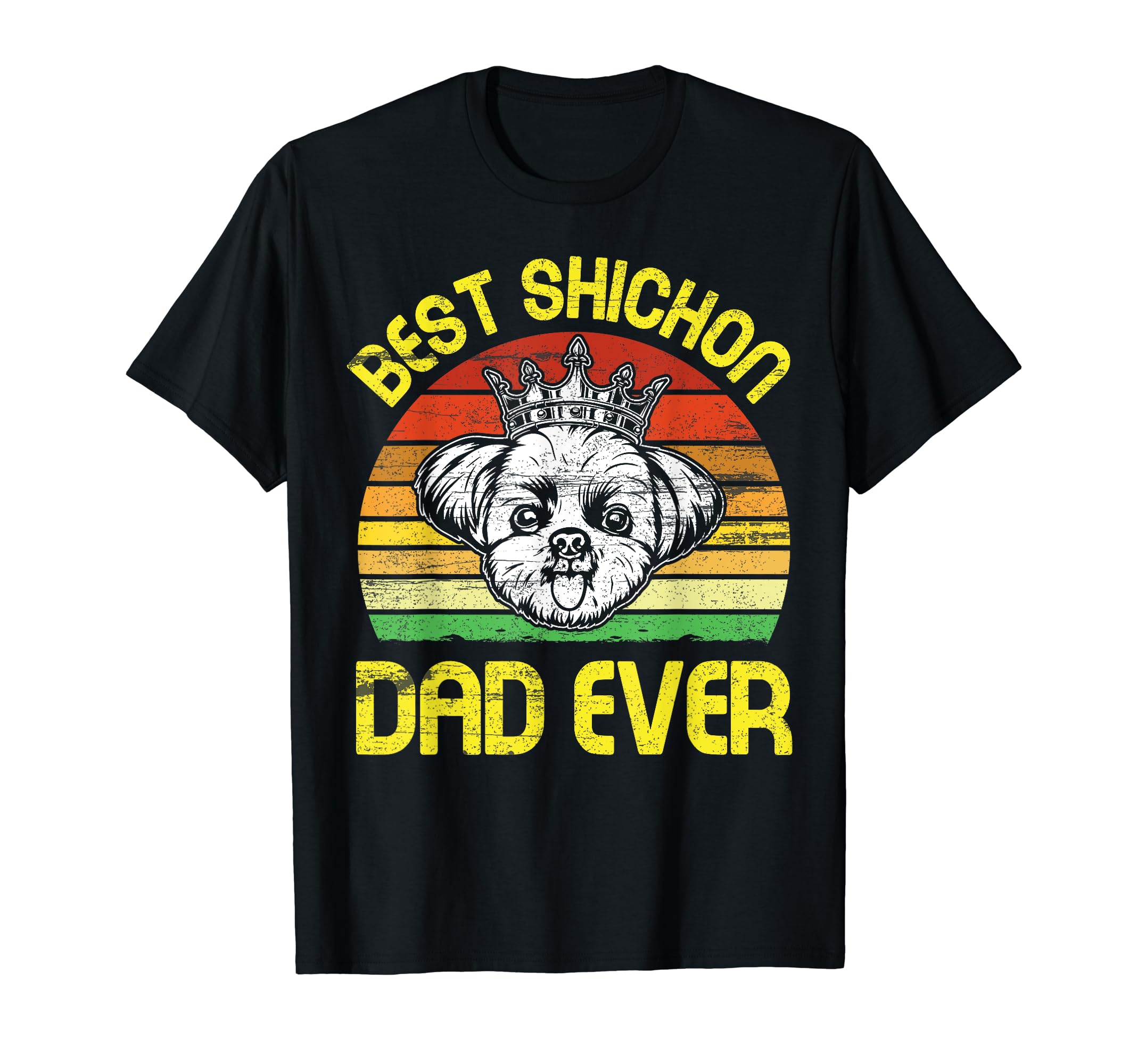 King Dog Best Shichon Dad Ever Father T-Shirt - Aesthetic Graphic Unisex - T-Shirt, Sweatshirt, Hoodie