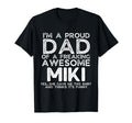 Dad Miki Gift Fathers Day Funny T-Shirt - Casual Everyday Wear Unisex - T-Shirt, Sweatshirt, Hoodie
