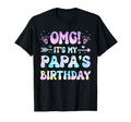 Groovy Omg Its My Papas Birthday Bday T-Shirt - Streetwear Style Men Women - T-Shirt, Sweatshirt, Hoodie
