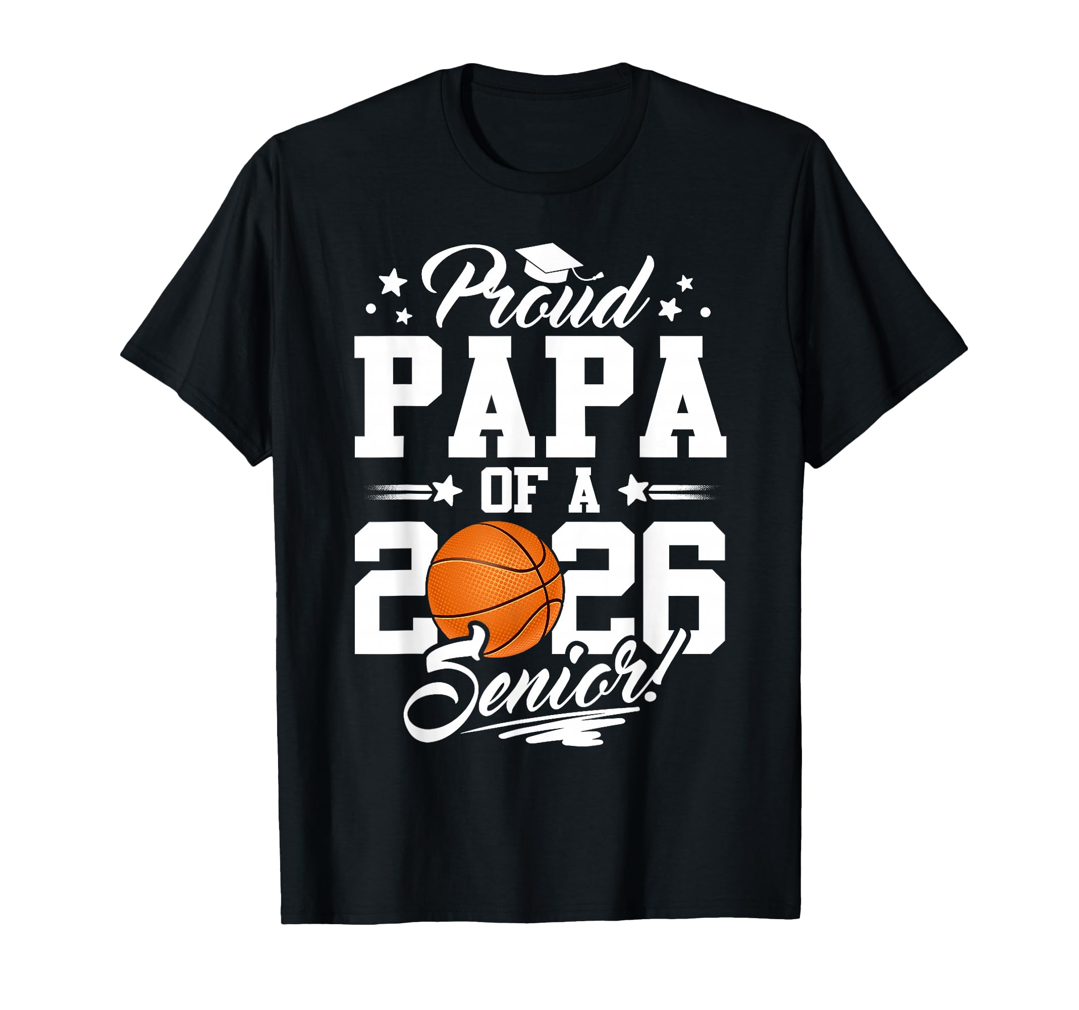 Proud Papa 2026 Senior Graduate T-Shirt - Novelty Apparel for Adults - T-Shirt, Sweatshirt, Hoodie