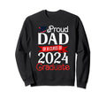 Proud Dad Class 2024 Graduate Senior Sweatshirt - Graphic Print Unisex - T-Shirt, Sweatshirt, Hoodie