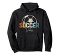 Soccer Vibes Soccer Player Hoodie - Casual Everyday Wear Unisex - T-Shirt, Sweatshirt, Hoodie