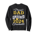 Proud Dad Class 2024 Graduate Funny Sweatshirt - Graphic Print Men Women - T-Shirt, Sweatshirt, Hoodie