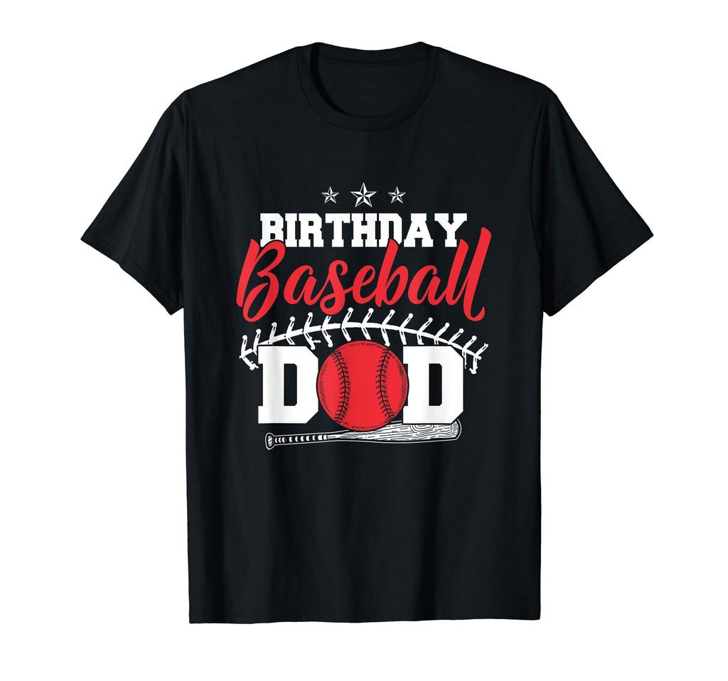 Funny Baseball Lover Birthday Dads T-Shirt - Streetwear Style Unisex - T-Shirt, Sweatshirt, Hoodie
