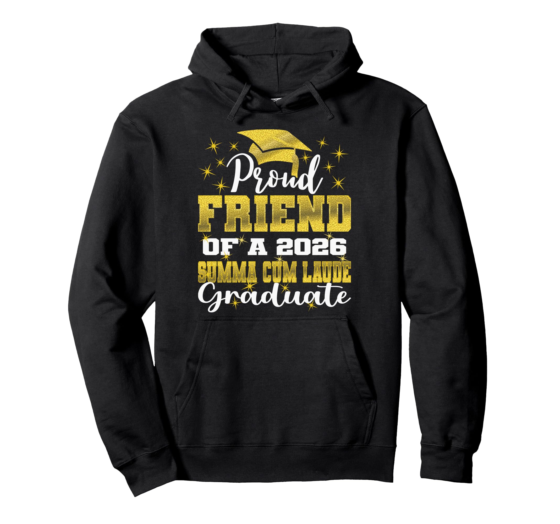 Proud Friend 2026 Summa Cum Laude Hoodie - Trendy Graphic for Adults - T-Shirt, Sweatshirt, Hoodie