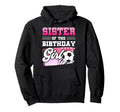 Sister Birthday Soccer Players Sport Hoodie - Trendy Graphic for Adults - T-Shirt, Sweatshirt, Hoodie