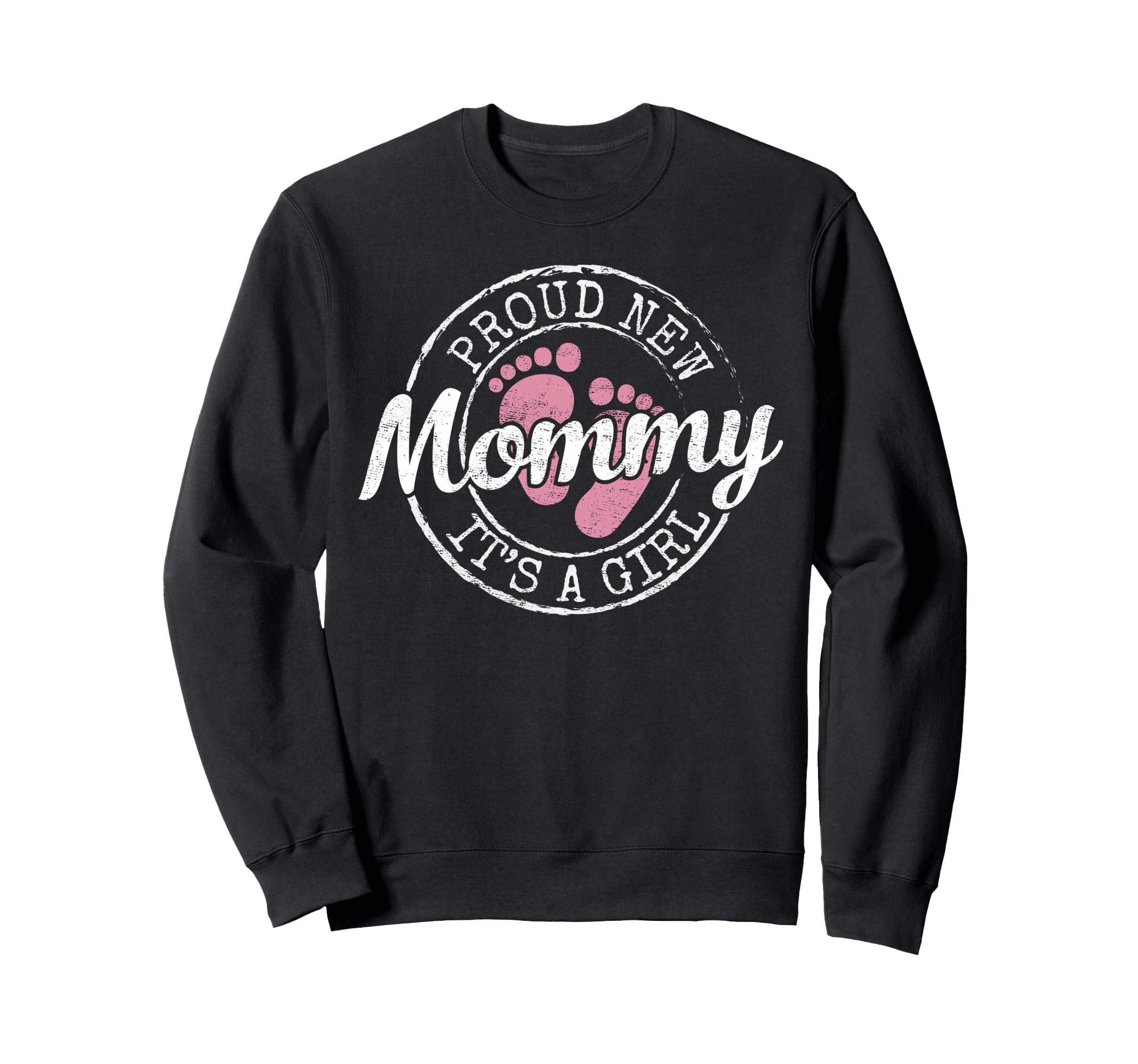 Proud New Mommy Its Mom To Be Gifts Sweatshirt - Novelty Apparel Unisex - T-Shirt, Sweatshirt, Hoodie