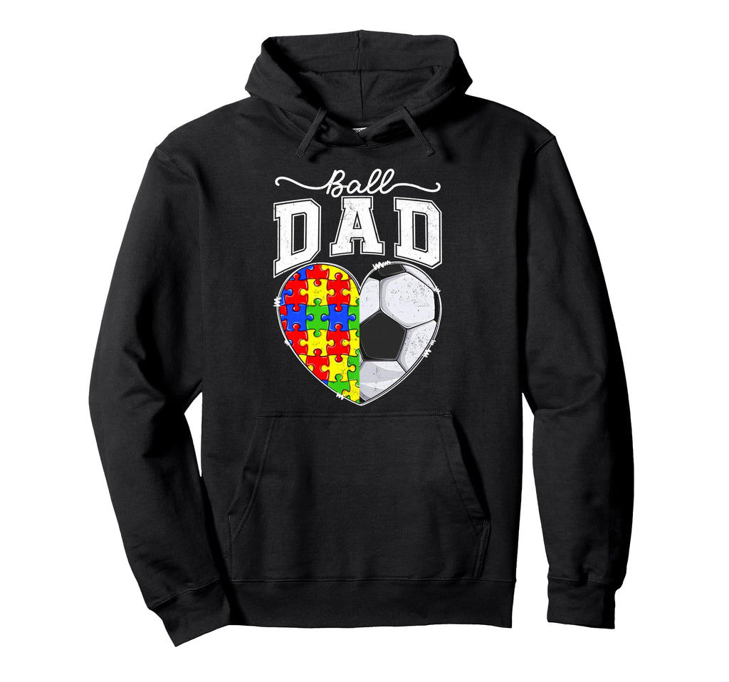 Ball Dad Papa Father Autism Awareness Soccer Hoodie - Graphic Print Unisex - T-Shirt, Sweatshirt, Hoodie