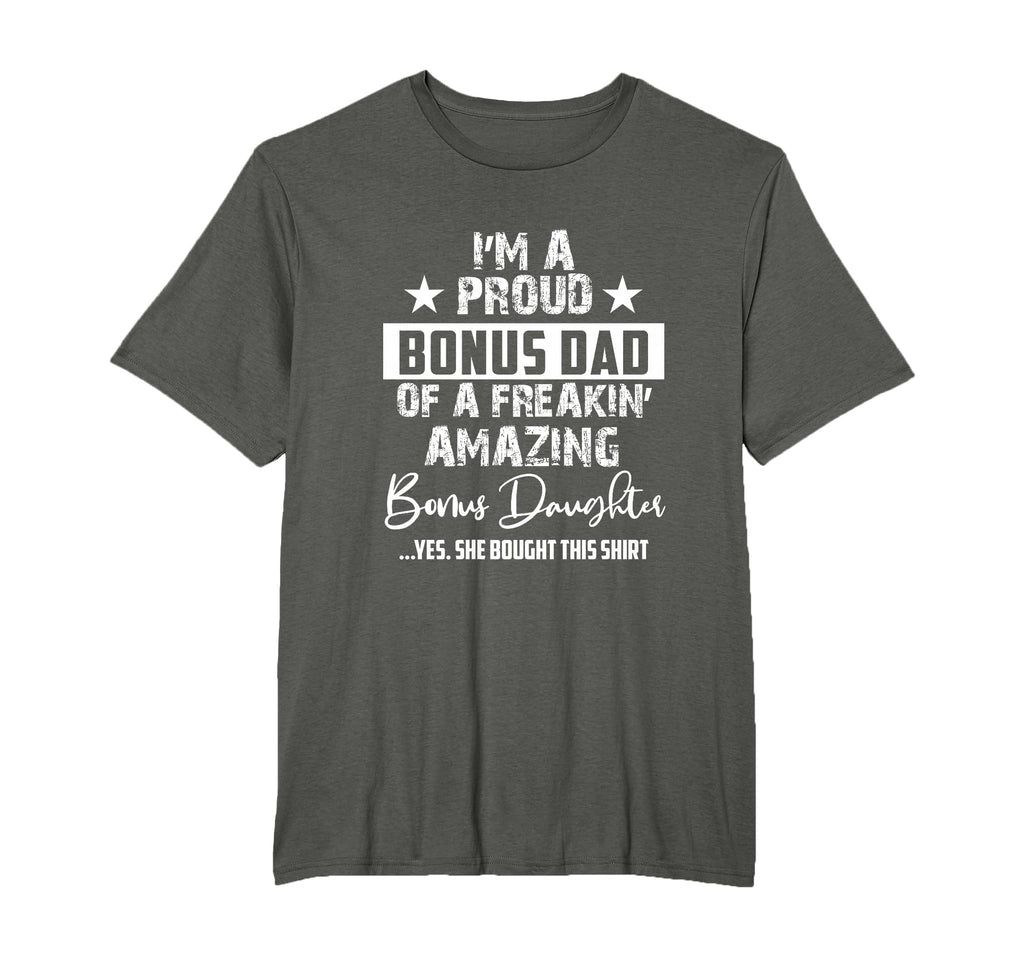 Im Proud Bonus Dad Gift Every T-Shirt - Aesthetic Graphic for Adults - T-Shirt, Sweatshirt, Hoodie