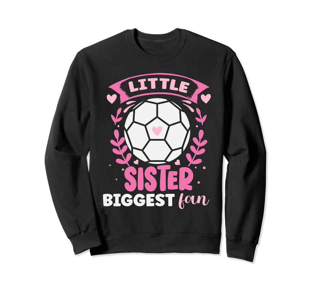 Soccer Biggest Fan Soccer Player Sweatshirt - Streetwear Style for Adults - T-Shirt, Sweatshirt, Hoodie
