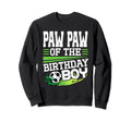 Soccer Birthday Paw Paw Birthday Sweatshirt - Streetwear Style for Adults - T-Shirt, Sweatshirt, Hoodie
