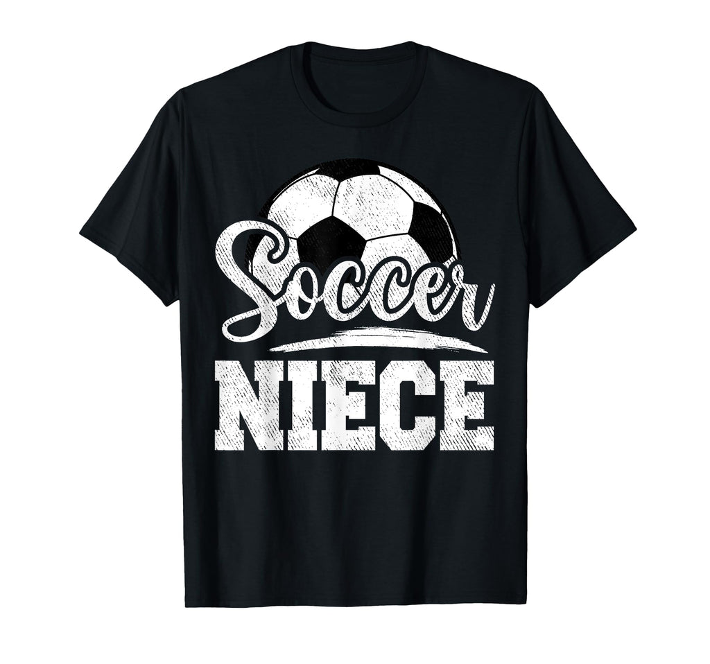 Soccer Niece Soccer Player Game Day T-Shirt - Trendy Graphic Men Women - T-Shirt, Sweatshirt, Hoodie