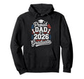 Proud Dad 2026 Graduate Tribute Hoodie - Streetwear Style Men Women - T-Shirt, Sweatshirt, Hoodie