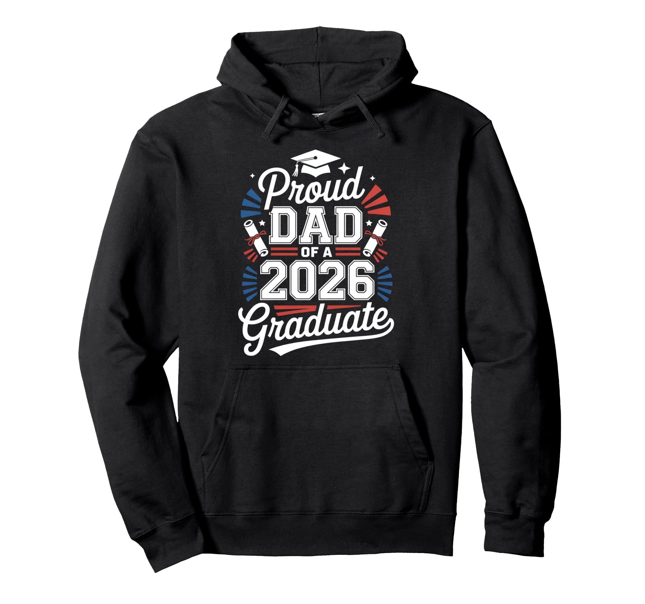 Proud Dad 2026 Graduate Tribute Hoodie - Streetwear Style Men Women - T-Shirt, Sweatshirt, Hoodie