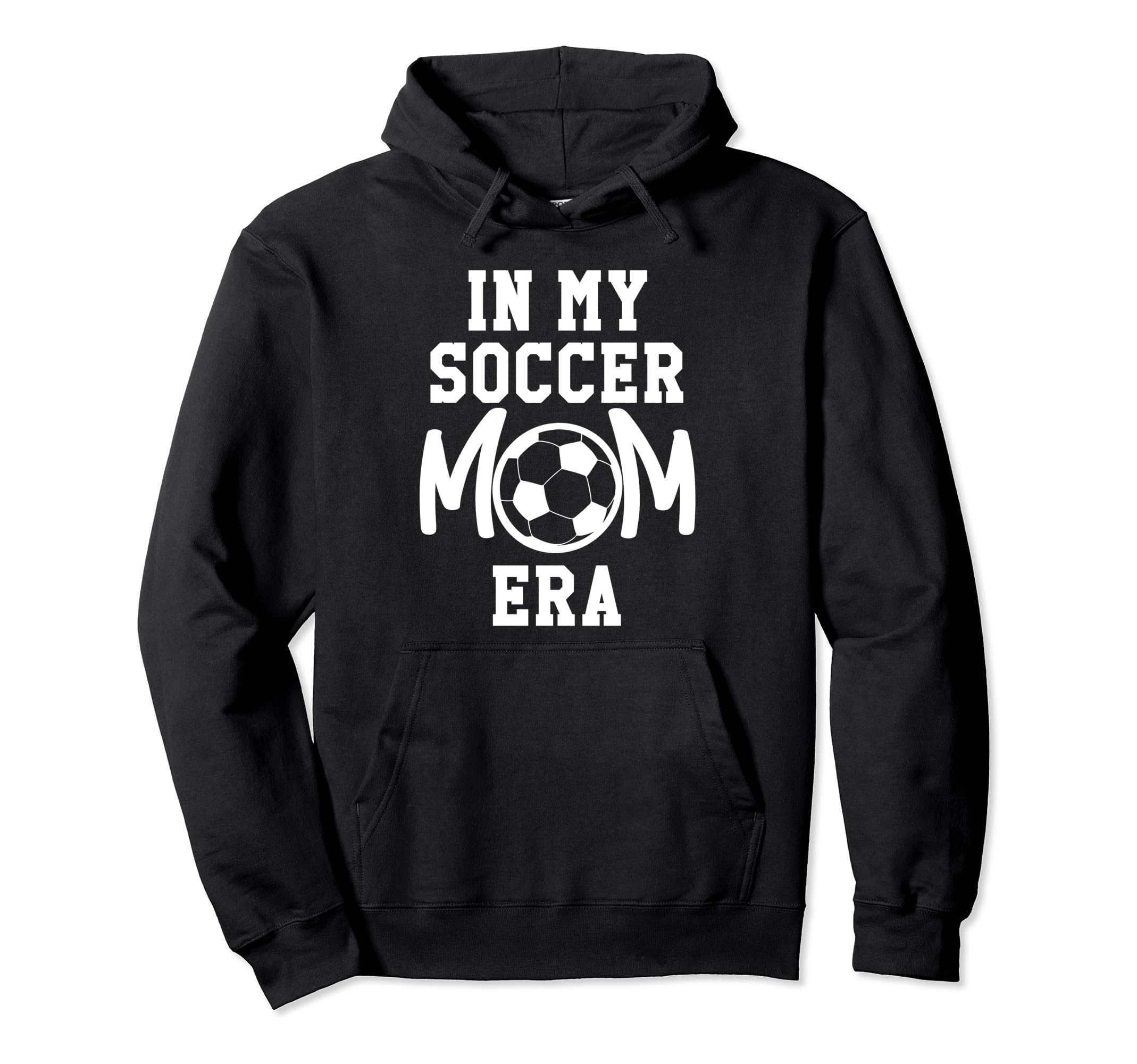 My Soccer Mom Era Soccer Mama My Hoodie - Aesthetic Graphic for Adults - T-Shirt, Sweatshirt, Hoodie