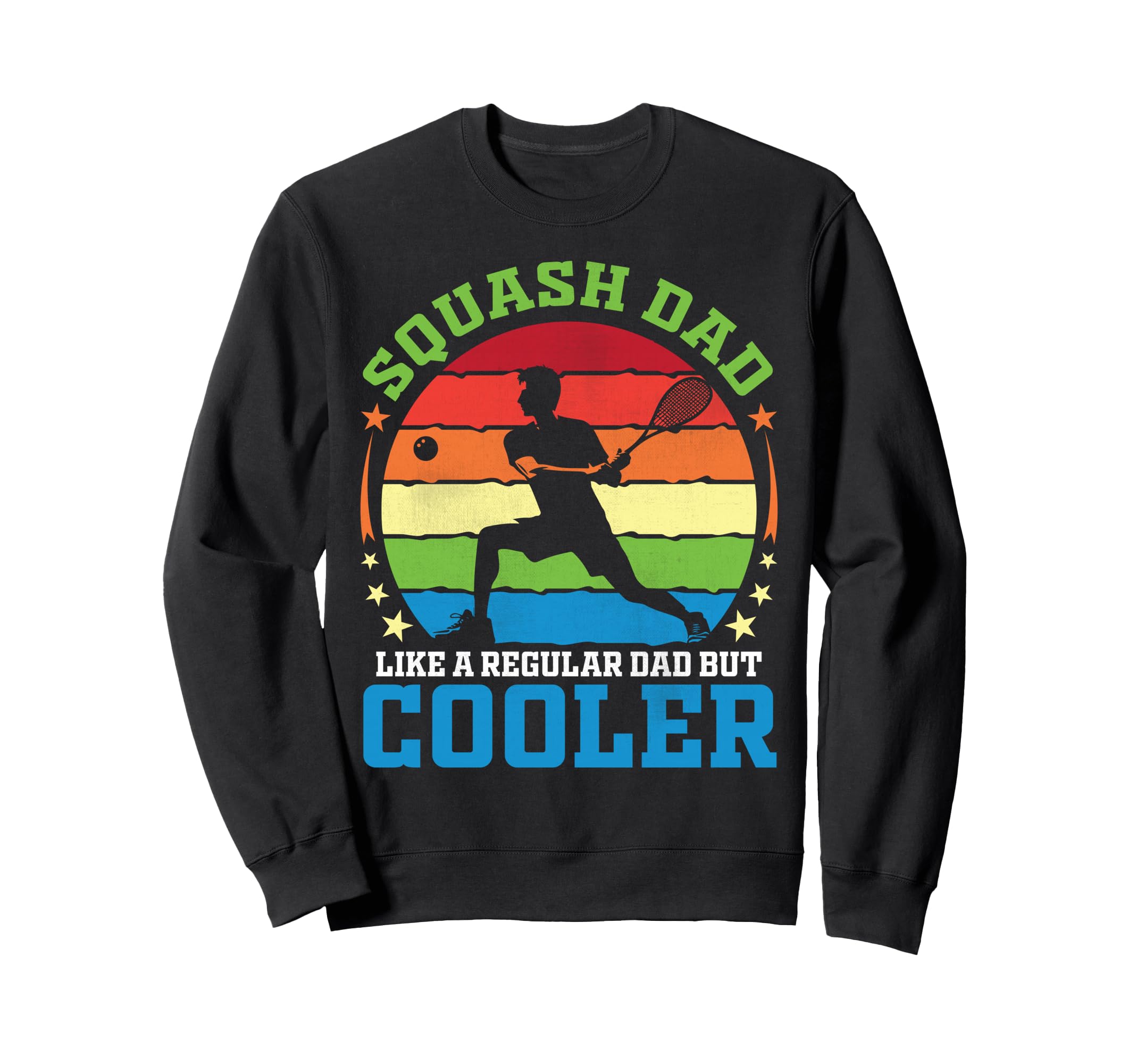 Squash Dad Like Regular Dad But Sweatshirt - Custom Art Print for Adults - T-Shirt, Sweatshirt, Hoodie