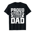 Field Hockey Proud Field Hockey Dad T-Shirt - Streetwear Style Unisex - T-Shirt, Sweatshirt, Hoodie
