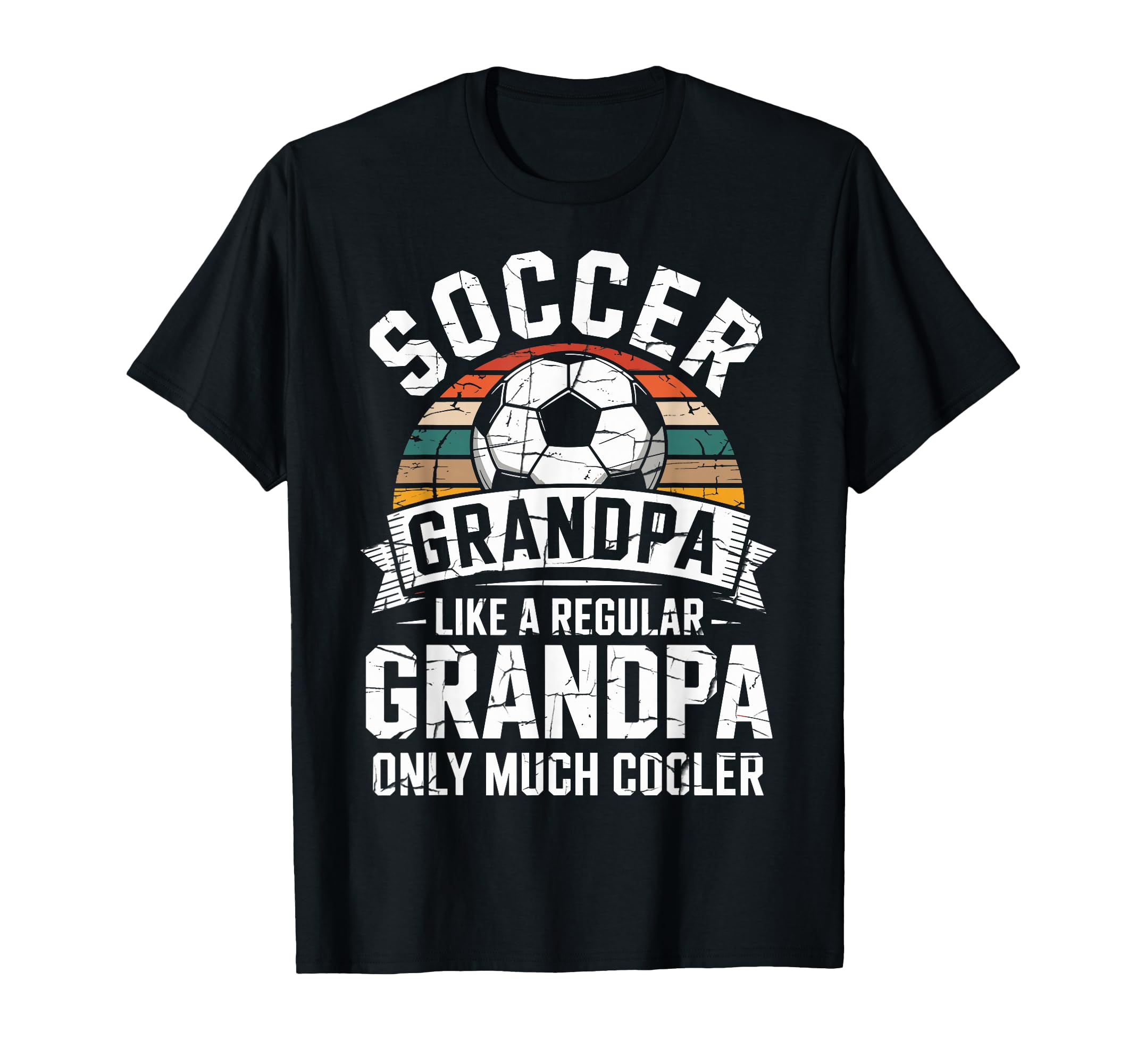 Soccer Player Grandpa Like Regular Only T-Shirt - Novelty Apparel Unisex - T-Shirt, Sweatshirt, Hoodie
