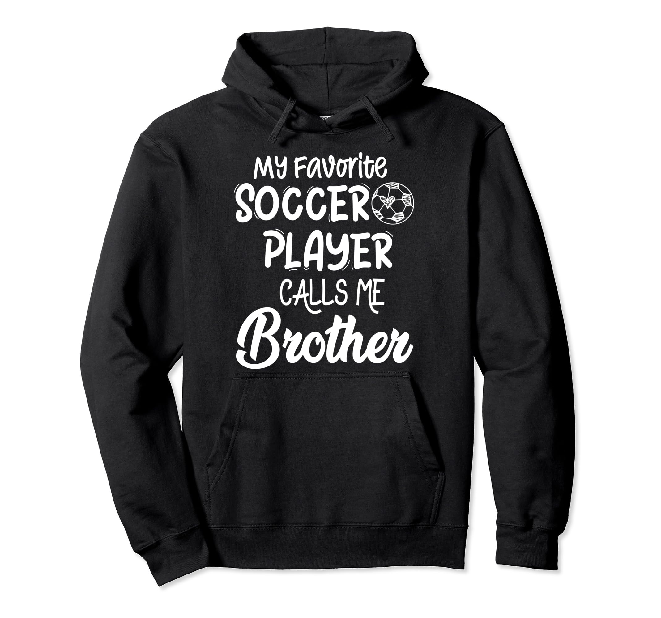 My Favorite Soccer Player Calls Hoodie - Casual Everyday Wear for Adults - T-Shirt, Sweatshirt, Hoodie