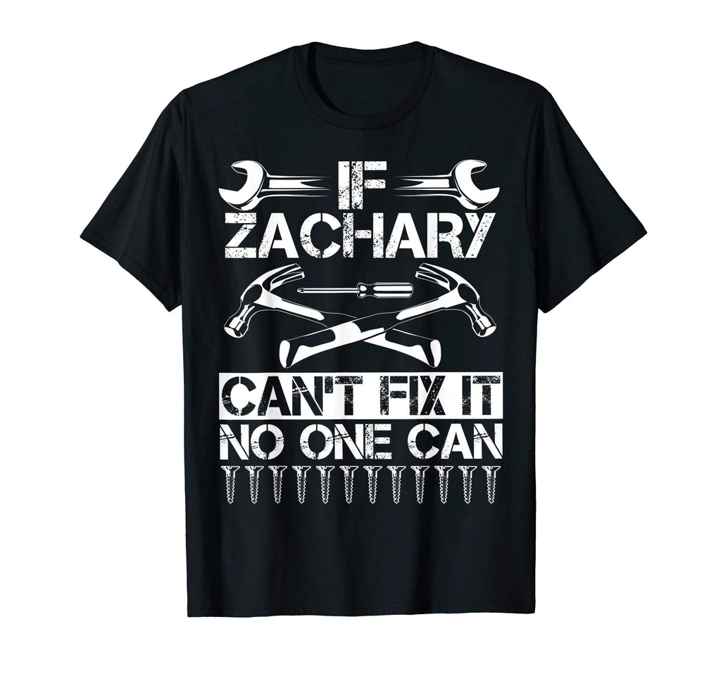 Zachary Fix It Funny Birthday T-Shirt - Aesthetic Graphic Unisex - T-Shirt, Sweatshirt, Hoodie