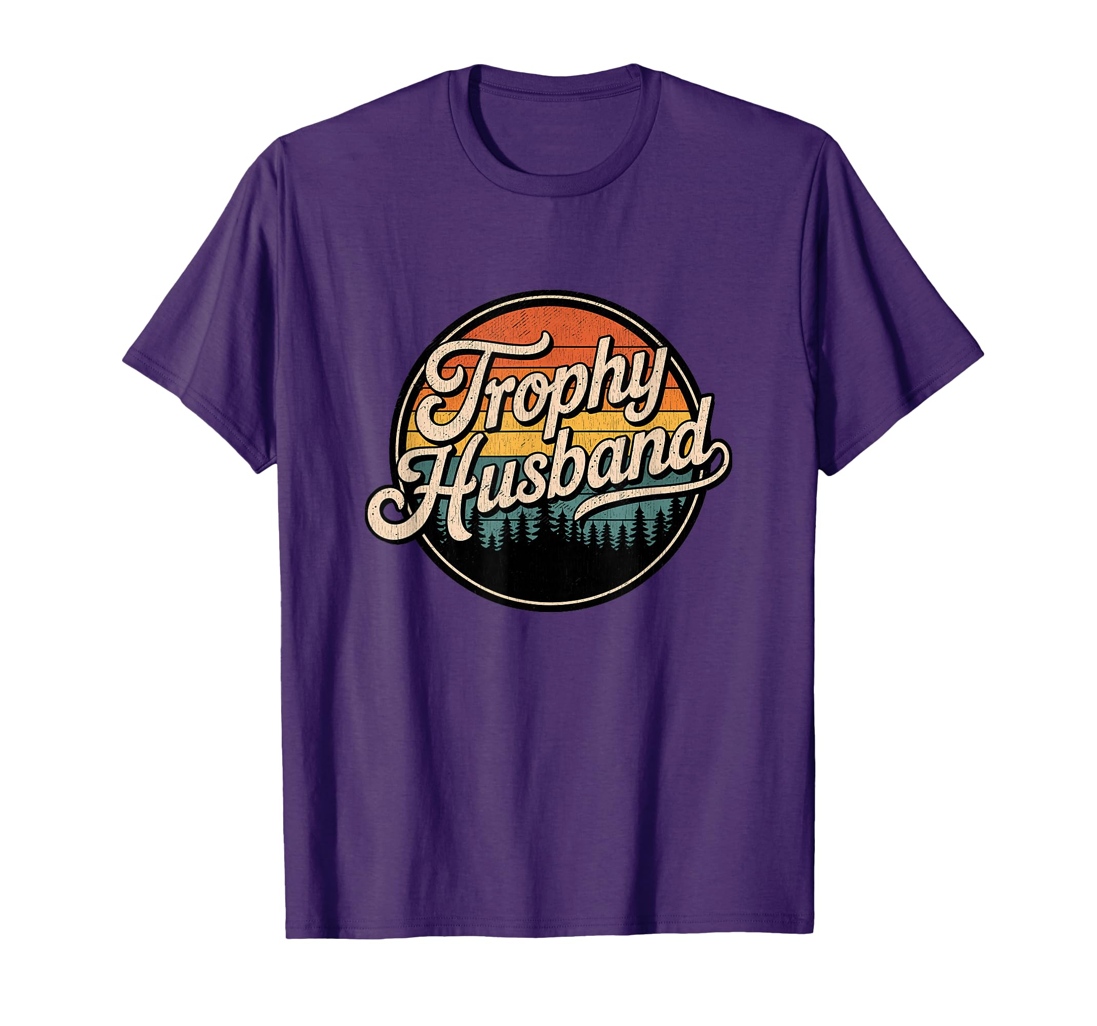 Trophy Husband Sarcastic Marriage T-Shirt - Aesthetic Graphic for Adults - T-Shirt, Sweatshirt, Hoodie